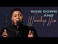 BOW DOWN AND WORSHIP HIM | Benjamin Dube | Atmosphere of Worship