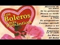 Los boleros más románticos (Sabor a mí, La barca, Historia de un amor...)