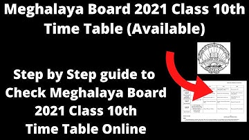 Meghalaya Board 2021 Class 10th Time Table (Available)-How to Check MBOSE Board 10th Exam Time Table