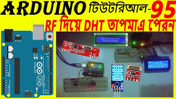 Arduino RF Wirelessly DHT11 Sensor value Send in LCD || arduino bangla basic tutorial -95