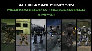 All Playable Units in Mechwarrior 4: Mercenaries (MekTek v.MP-3.1)