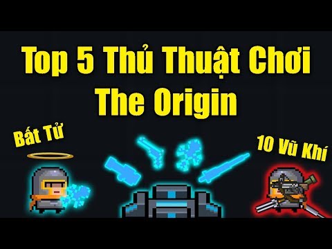 Top 5 Thủ Thuật Đi Chế Độ Mới The Origin Trong Soul Knight