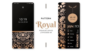 Ep#80 | Royal Pattern | Get Royal Look On Android | Best Nova Series 2022 | Zeffi Setups