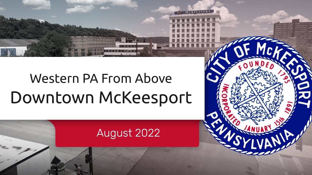 Western PA From Above Downtown McKeesport YouTube