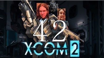 Ausgamia Plays Co-op: XCOM 2 Redux (Part 42 - XCOM and the Deathly Fall)