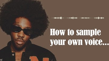 How to make smooth rnb vocal samples with YOUR OWN VOICE!