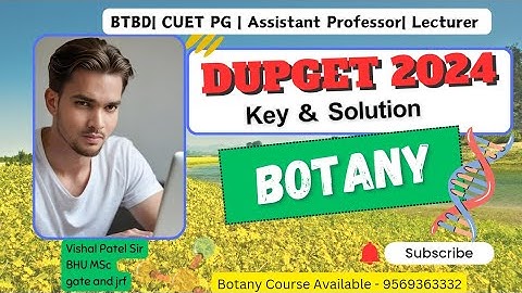 DUPGET 2024 | Dibrugarh University Msc Botany Entrance 2024 | Solution and Discussion