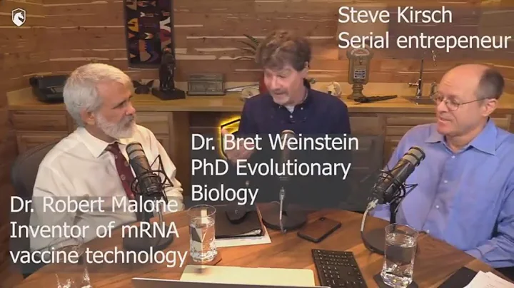Steve Kirsch, Dr. Bret Weinstein, and Dr. Robert M...