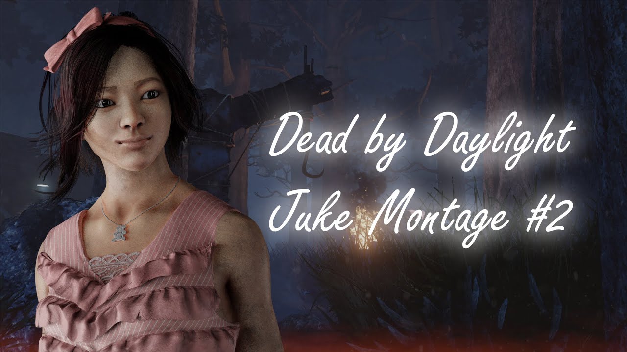 Dead by Daylight - Juke Montage #2 - YouTube