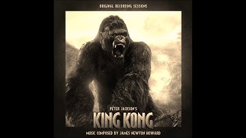 King Kong - Sacrifice Part 2 - James Newton Howard