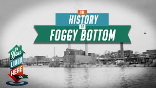 Foggy Bottom | DC Neighborhoods