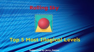 Rolling Sky  Top 5 Most Illogical Levels