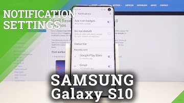 How to Find Notification Settings in Samsung Galaxy S10 – Turn On / Off Notifications from an App
