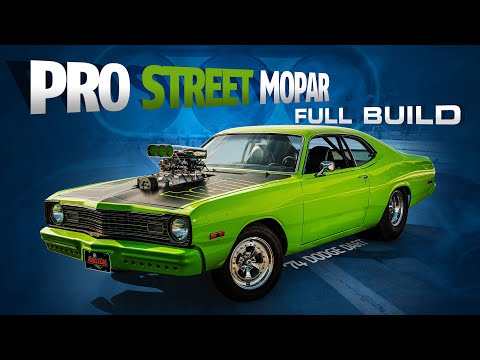 Full Build: Turning A 1974 Dodge Dart Into A Pro Street Mopar