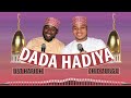 DADA HADIYA _ UST HAFIDH FT CHID ZUNGU _ AHLUL MADINA Mp3 Song