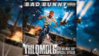 Bad Bunny - YHLQMDLG (2020) (Alex Da Beat Edit) | PACK