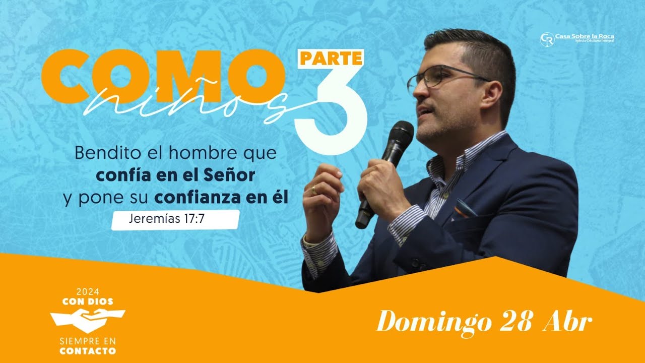 DOMINGO EN CASA - COMO NIÑOS PARTE 3 - PS. JESÚS ROA - YouTube