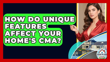 How Do Unique Features Affect Your Home