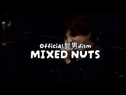 Official髭男dism ミックスナッツ Mixed Nuts Live ライブ Eng Sub