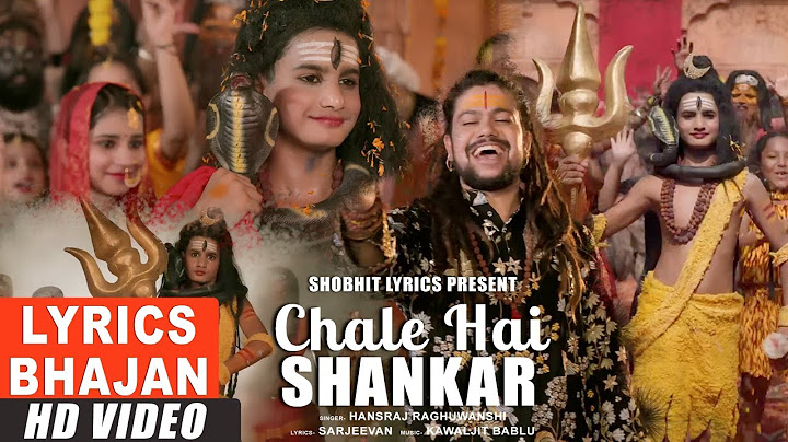 Chale Hai Shankar Lyrics Video | Hansraj Raghuwanshi | Sawan Special Shiv Bhajan 2024 | SL