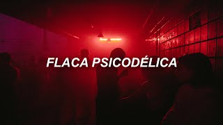 Video thumbnail of "Plutonio de Alto Grado - Flaca Psicodélica // letra"