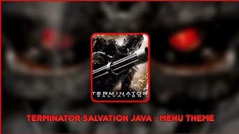 Terminator Salvation Java - Menu Theme