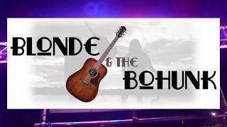 Blonde The Bohunk Promo Video
