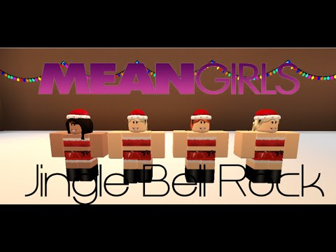 Mean Girls Jingle Bell Rockroblox - jingle bells roblox id