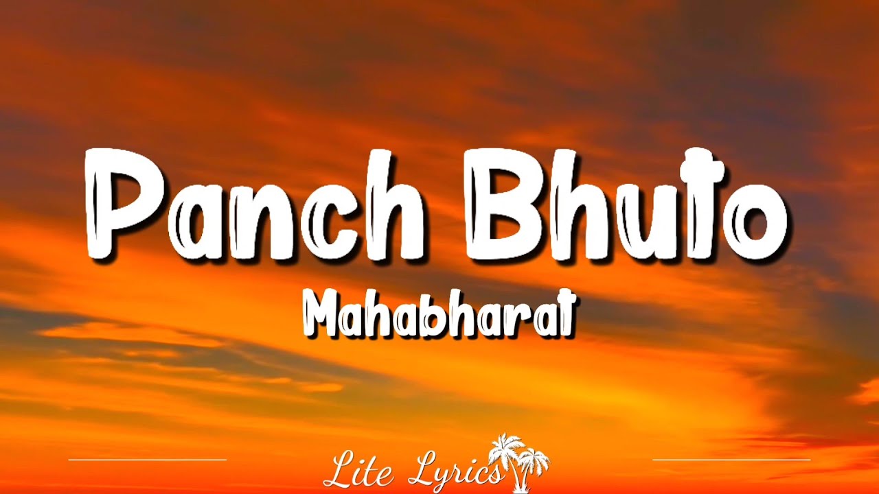 Panch Bhuto Lyrics   Mahabharat