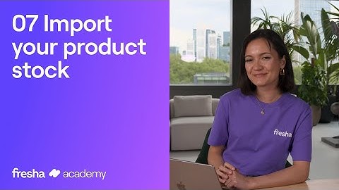 How to import your products | Fresha Academy