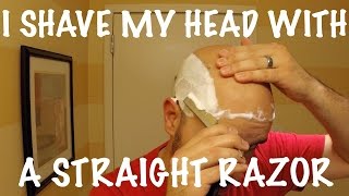 How to Shave My Head With a Straight Razor