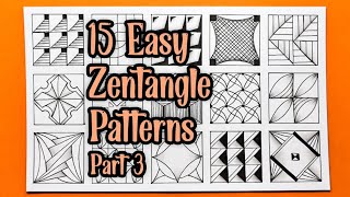 15 Easy Zentangle Patterns For Beginners || Part 3 || Easy Drawing