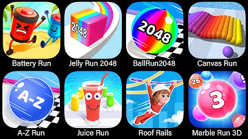 Marble Run, Canvas Run, AZ Run, Jelly Run 2048, Juice Run, Roof Rails, BallRun2048, Battery Run.....