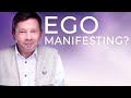 Can You Manifest from a State of Ego? | Eckhart Tolle