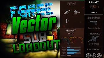 [BULLET FORCE]  VECTOR subscriber loadout