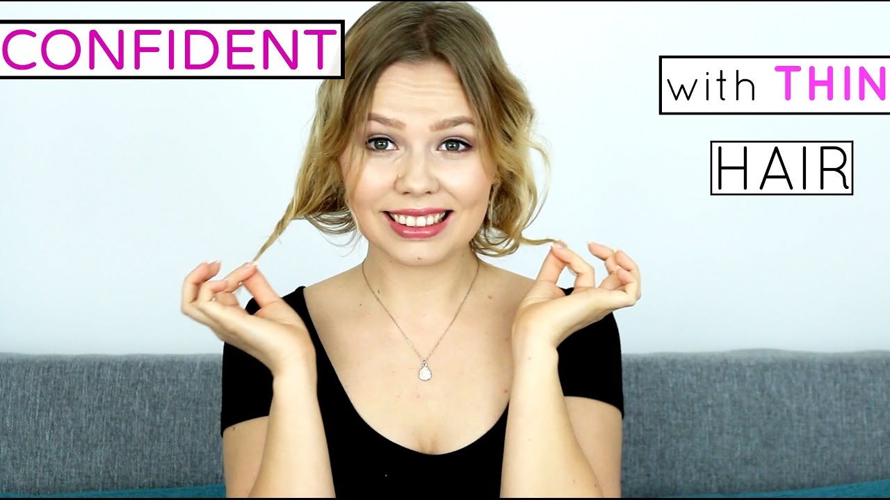 How To Be Confident With Thin Hair Kia Charlotta Youtube