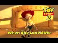 Toy Story 2 (1999) "When She Loved Me" Music Video