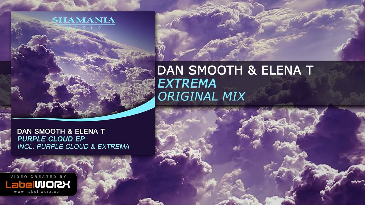 Guarda Dan Smooth & Elena T - Extrema (Original Mix) su YouTube Guarda Dan Smooth & Elena T - Extrema (Original Mix) su YouTube