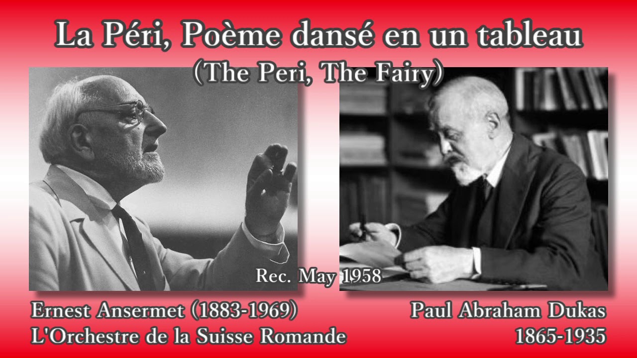 Dukas: La Péri, Ansermet & OSR (1958) デュカス 舞踊詩「ラ・ペリ