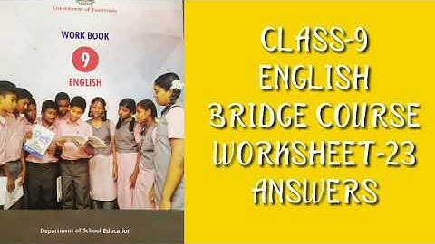 CLASS-9-ENGLISH-BRIDGE COURSE -WORKSHEET-23-ANSWERS-S.HEMALATHA.M.A.,B.Ed.,M.Phil.,