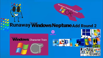 Runaway Windows Neptune Add Round 2