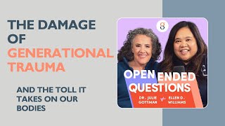 Ep. 2 - The DAMAGE of Generational Trauma