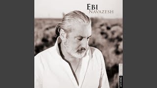 Video thumbnail of "Ebi - Navazesh"