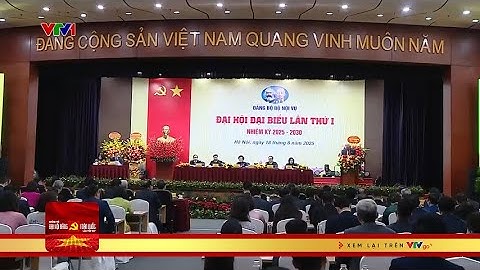 Đảng bộ Bộ Nội vụ đẩy mạnh công tác xây dựng Đảng, thực hiện nhiệm vụ tinh gọn bộ máy | VTV24