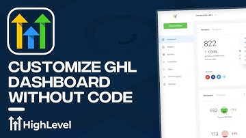 Customize Your Dashboard in GoHighLevel Without Code (Tutorial)