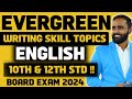 MOST EVERGREEN TOPICS OF ENGLISH WRITING SKILLS|10TH & 12TH STD|BOARD EXAM 2024