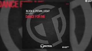 Block & Crown, Lissat - Dance For Me Resimi
