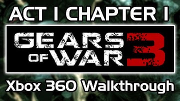 Gears of War 3 Xbox 360 First Level Gameplay / Walkthrough: Prologue + Act 1, Chapter 1 (HD)