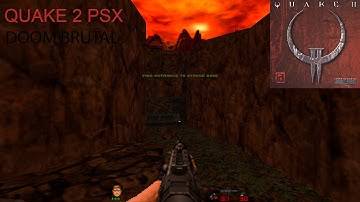 QUAKE II PSX (BRUTAL DOOM)