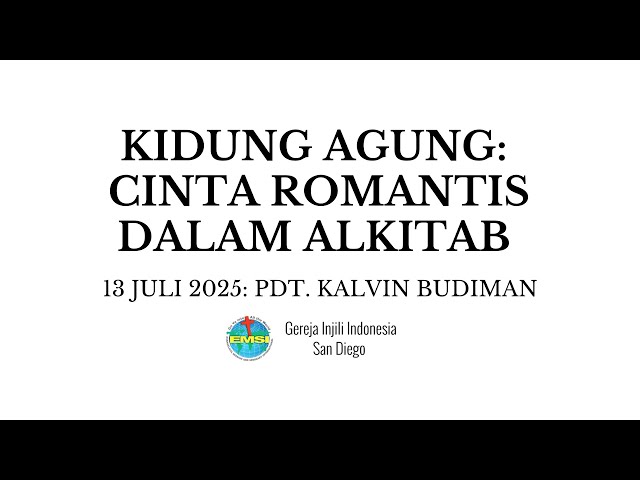 Kebaktian GII San Diego -  6 JULI 2025 -  PENGKHOTBAH: MAKNA DALAM HIDUP YANG SIA-SIA